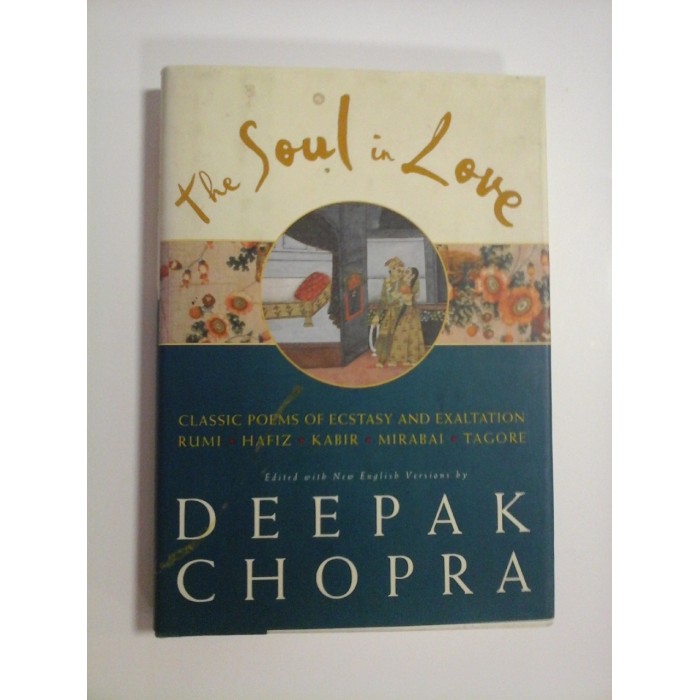 THE SOUL IN LOVE - DEEPAK CHOPRA THE SOUL IN LOVE - DEEPAK CHOPRA